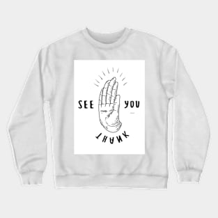 Thank you Crewneck Sweatshirt